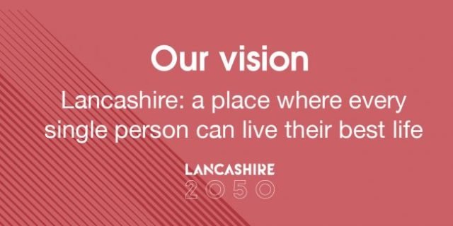 Our vision - Lancashire a place where every single person can live their best life